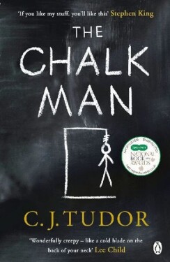 The Chalk Man : The Sunday Times bestseller. The most chilling book you'll read this year - C. J. Tudor