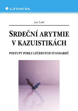 Srdeční arytmie v kazuistikách - Jan Lukl