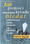 Jak pomocí siderického kyvadla hledat pohřešovanou osobu, pachatele, nebo odcizené vozidlo pomocí siderického kyvadla - Oldřich Rajsigl