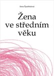 Žena ve středním věku - Ilona Špaňhelová