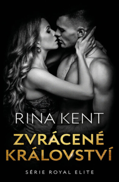 Zvrácené království - Rina Kent - e-kniha