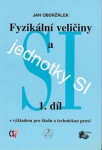 Fyzikální veličiny a jednotky SI -1.díl - kolektiv autorů