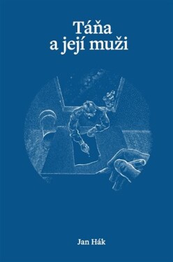 Táňa a její muži - Jan Hak
