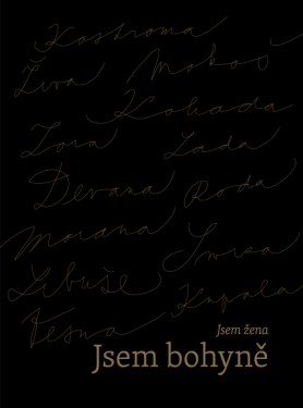 Jsem žena, Jsem bohyně