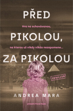 Před pikolou, za pikolou - Andrea Mara