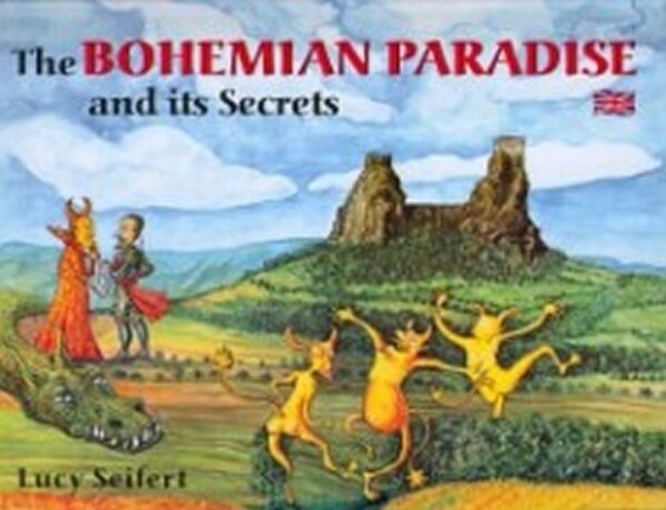 The Bohemian Paradise and its Secrets - Lucie Seifertová