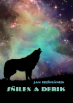 Sñilex a Derik - Jan Heřmánek