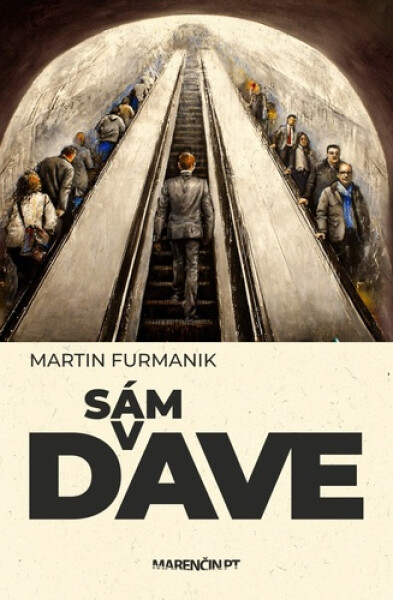 Sám v dave - Martin Furmanik