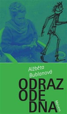 Odraz ode dna Alžběta Bublanová
