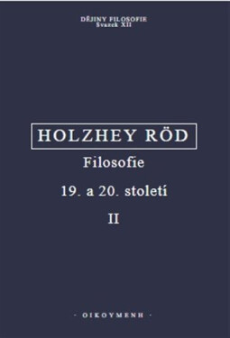 Filosofie 19. a 20. století - Wolfgang Röd
