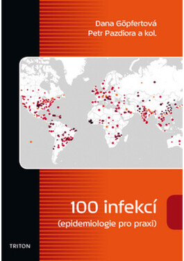100 infekcí (epidemiologie pro praxi) - Dana Göpfertová