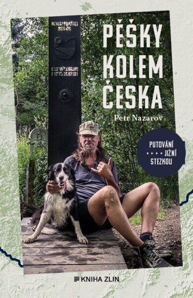 Pěšky kolem Česka Petr Nazarov