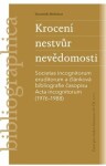 Krocení nestvůr nevědomosti -Societas incognitorum eruditorum a článková bibliografie časopisu Acta incognitorum (1976–1988) - Dominik Melichar