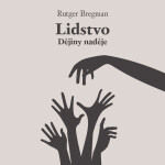 Lidstvo - Dějiny naděje - 2 CDmp3 (Čte Zbyšek Horák) - Rutger Bregman