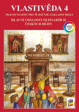 Vlastivěda 4 - Hlavní události nejstarších českých dějin (barevný pracovní sešit), 12. vydání