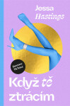 Když tě ztrácím - Jessa Hastings