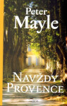 Navždy Provence - Peter Mayle