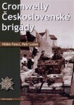 Cromwelly československé brigády Vilém Fencl,