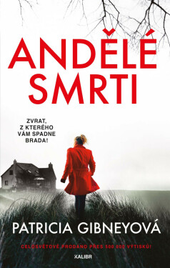 Andělé smrti - Patricia Gibneyová