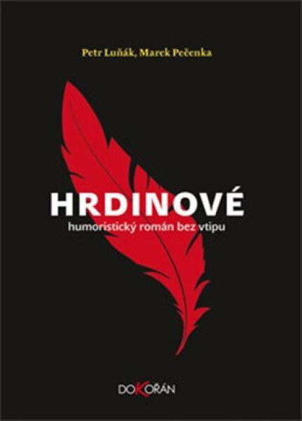 Hrdinové (poškozená) - Petr Luňák, Marek Pečenka