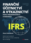 Finanční účetnictví výkaznictví podle mezinárodních standardů IFRS Dana Dvořáková e-kniha