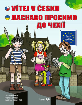 Vítej v Česku - Michal Vaněček, Václav Ráž, Jana Vaněčková