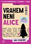 Vrahem není Alice - Iris Starling