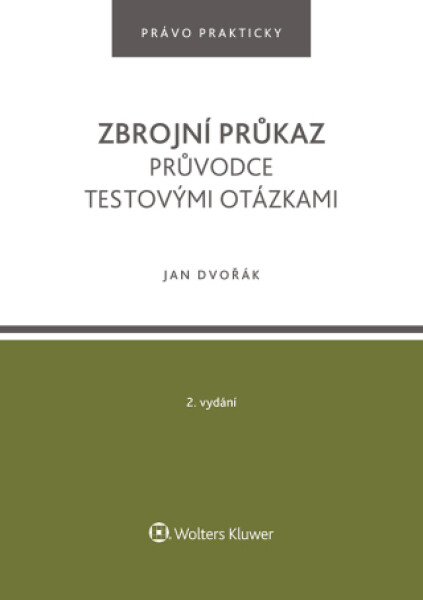 Zbrojní průkaz. Průvodce testovými otázkami - 2. vydání - Jan Dvořák - e-kniha