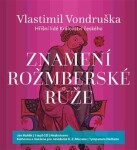 Znamení rožmberské růže, Vlastimil Vondruška