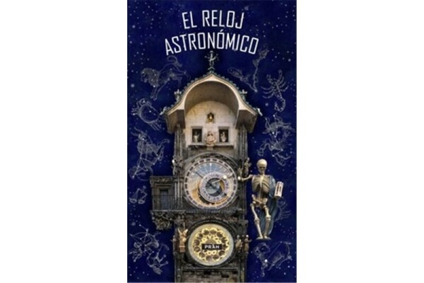 Pražský orloj / El Reloj astronómico