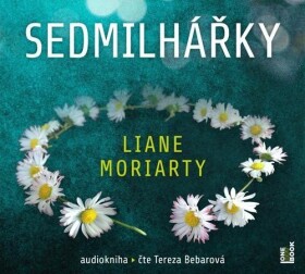 Sedmilhářky - 2 CDmp3 (Čte Tereza Bebarová) - Liane Moriarty