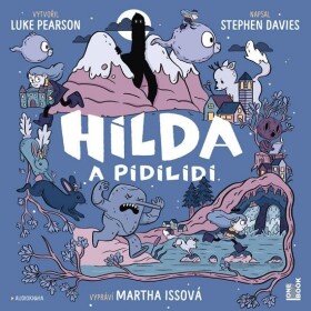 Hilda a pidilidi - CDmp3 (Čte Martha Issová) - Stephen Davies