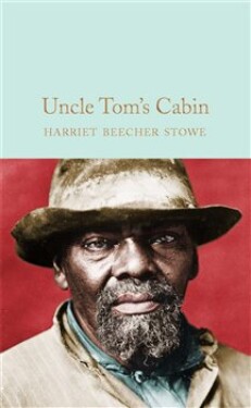 Uncle Tom's Cabin Harriet Beecher