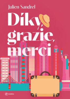 Díky, grazie, merci - Julien Sandrel - e-kniha