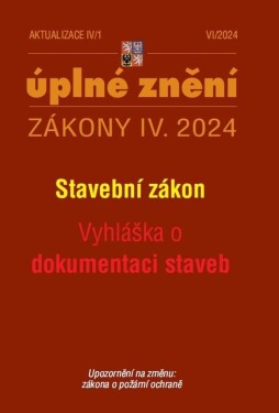 Aktualizace IV/1 2024 Stavební zákon, Vyhláška dokumentaci staveb