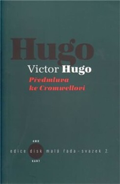 Předmluva ke Cromwellovi Victor Hugo