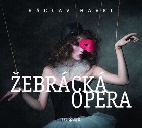 Žebrácká opera Havel Václav