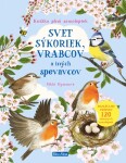 Sýkorky, vrabčáci a další zpěváčci - Kniha samolepek - Nikki Dysonová