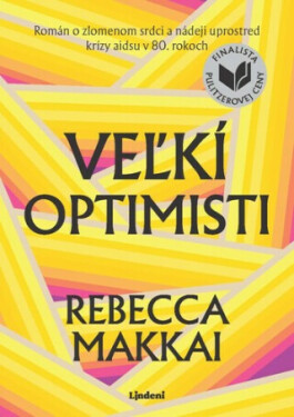 Veľkí optimisti Rebecca Makkai