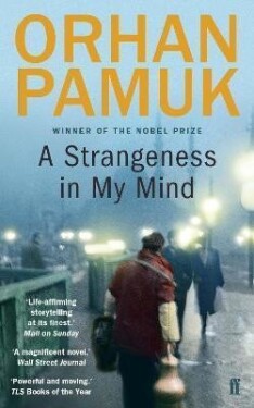 A Strangeness in My Mind, 1. vydání - Orhan Pamuk