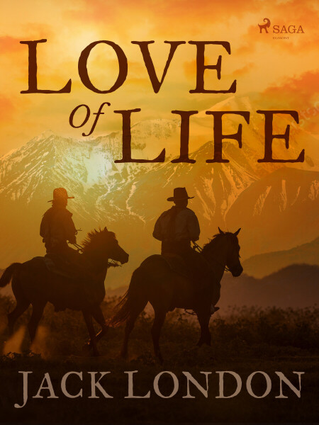 Love of Life - Jack London