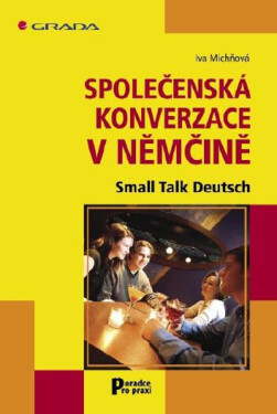 Společenská konverzace v němčině - Iva Michňová