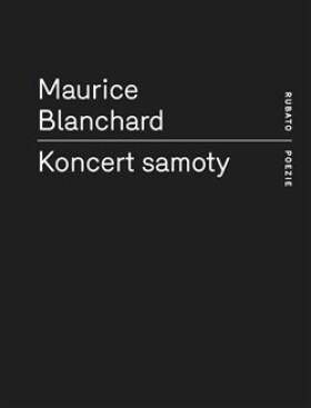 Koncert samoty Maurice Blanchard