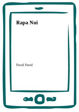 Rapa Nui - Pavel Pavel