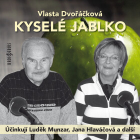 Kyselé jablko - Vlasta Dvořáčková - audiokniha