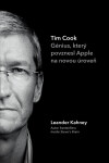 Tim Cook - Génius, který povznesl Apple na novou úroveň - Leander Kahney