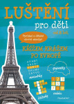 Luštění pro děti - Křížem krážem po Evropě - Kolektiv