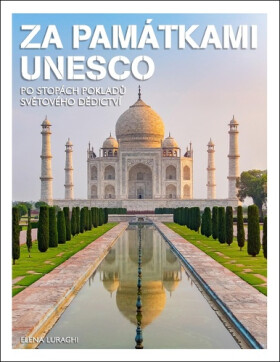 Za památkami UNESCO - Elena Luraghi