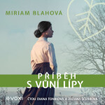 Příběh s vůní lípy - Miriam Blahová - audiokniha