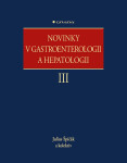 Novinky v gastroenterologii a hepatologii III - kolektiv autorů, Julius Špičák